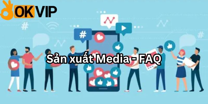 Sản xuất media